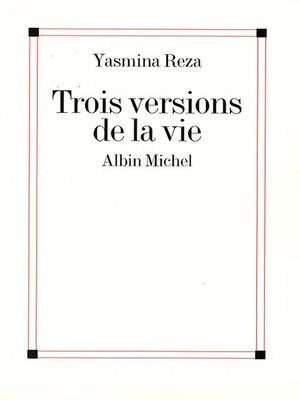 cover image of Trois versions de la vie